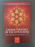 Characteristics of the Hypocrites - Imam Ibn Qayyim al-Jawziyyah